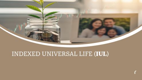 Indexed Universal Life (IUL)