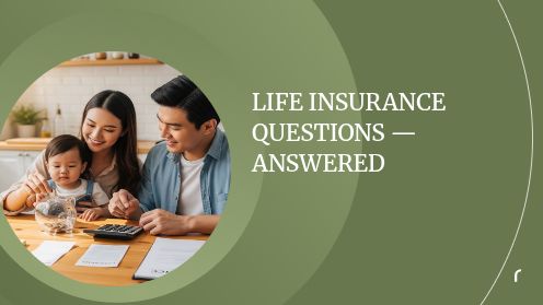 Life Insurance Questions — Answered