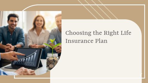 Choosing the right Life Insurance Plan