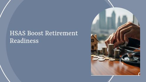 HSAS Boost Retirement Readiness