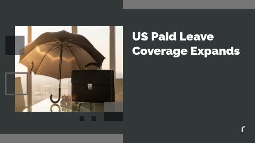 US Paid Leave Coverage Expands