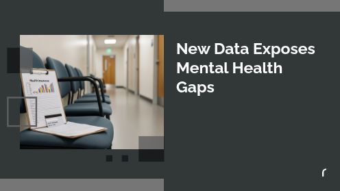 New Data Exposes Mental Health Gaps